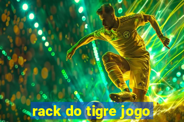 rack do tigre jogo